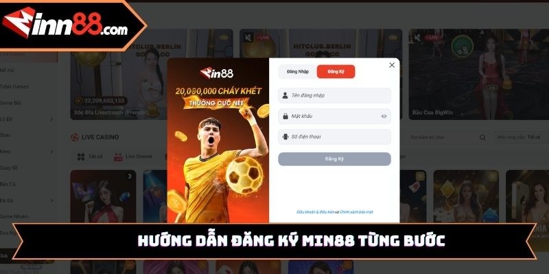 Hướng dẫn đăng ký Min88 từng bước