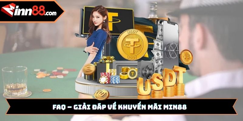 FAQ: Giải đáp về khuyến mãi Min88