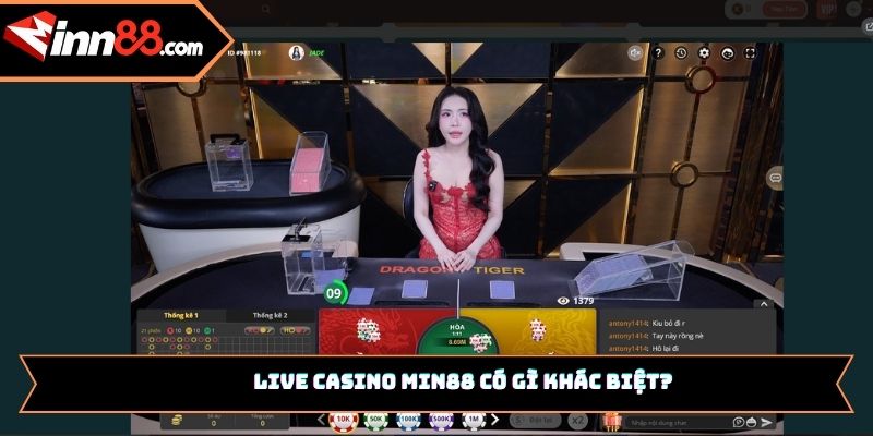 Live Casino Min88 có gì khác biệt?