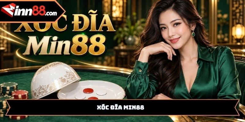 Xóc đĩa Min88: Tìm hiểu các cửa cược và cách đọc bảng tỷ lệ
